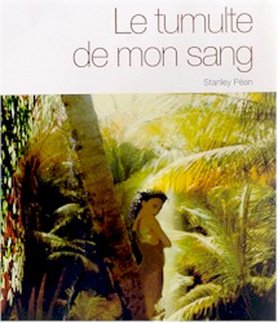 TUMULTE DE MON SANG (LE) PEAN, STANLEY