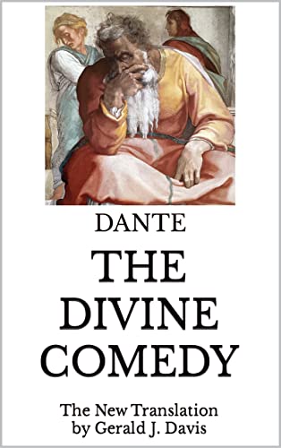 The Divine Comedy: The New Translation by Gerald J. Davis
