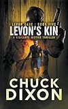Levon's Kin: A Vigilante Justice Thriller (Levon Cade)
