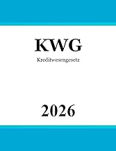 Kreditwesengesetz KWG: Gesetz über das Kreditwesen