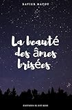  La beauté des âmes brisées
