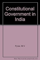 Constitutional government in India B0007IYCSG Book Cover