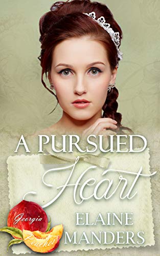 A Pursued Heart (Georgia Peaches Book 2) by [Elaine Manders, V. McKevitt]