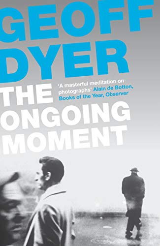 Cover of The Ongoing Moment: A Book About Photographs