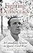Fighting for Democracy: The True Story of Jim Higgins (1907-1982), A Canadian Activist in Spain's Civil War