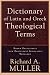 Dictionary of Latin and Greek Theological Terms: Drawn Principally from Protestant Scholastic Theology