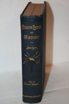 Hardcover Beacon Lights of History Vol V Great Women Book