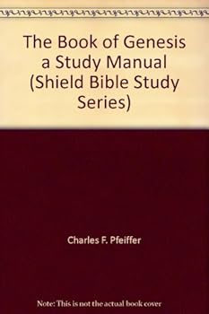 Paperback The Book of Genesis a Study Manual (Shield Bible Study Series) Book