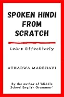 Spoken Hindi From Scratch 163606230X Book Cover