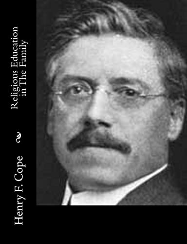 Religious Education in The Family 1517127033 Book Cover