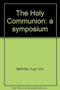 Hardcover The Holy Communion: a symposium Book