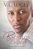 The Bachelor and the Cherry (Campo Royale #2) (English Edition)