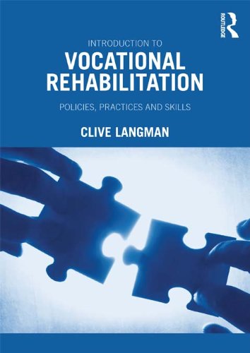 Introduction to Vocational Rehabilitation: Policies, Practices and Skills      1st Edition, Kindle Edition