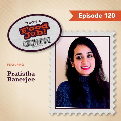 Pratistha Banerjee, Product Development and Commercialization Manager at Darigold (#120)