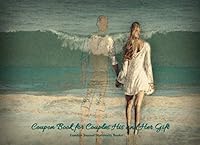 Coupon Book for Couples His and Her Gift : Couponing Vouchers Love Gift Idea for Lovers 40 Romantic, Fun and Cute Funny Gestures for Couples Anniversary Birthday Christmas Special Occasion Gifts 1659476569 Book Cover