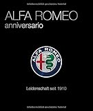  Alfa Romeo Anniversario: Leidenschaft seit 1910