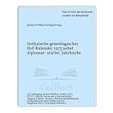  Hof-Kalender 1913 - Gothaischer geneologischer Hof-Kalender 1913 nebst diplomat.-statist. Jahrbuche 1913