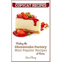 Copycat Recipes - Making the Cheesecake Factory Most Popular