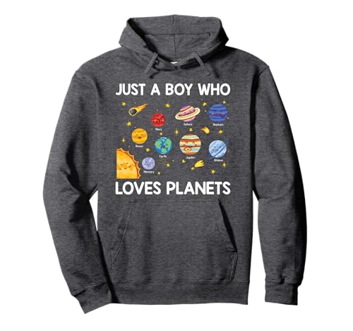 Just A Boy Who Loves Planets Solar System Space Science Pullover Hoodie