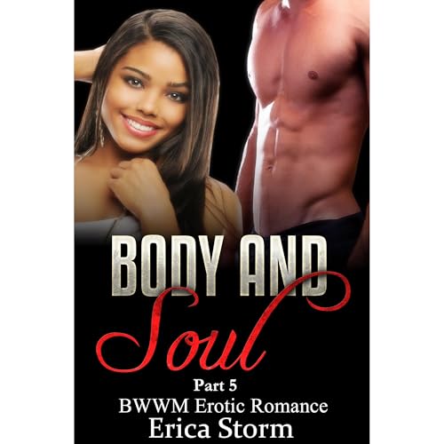 Body and Soul (Part 5) BWWM, African American, Interracial Audiolibro Por Erica Storm arte de portada