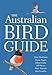 The Australian Bird Guide (Princeton Field Guides)