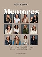 Mentores: Conversations sans filtre avec des femmes d'affaires d'ici 2764452527 Book Cover