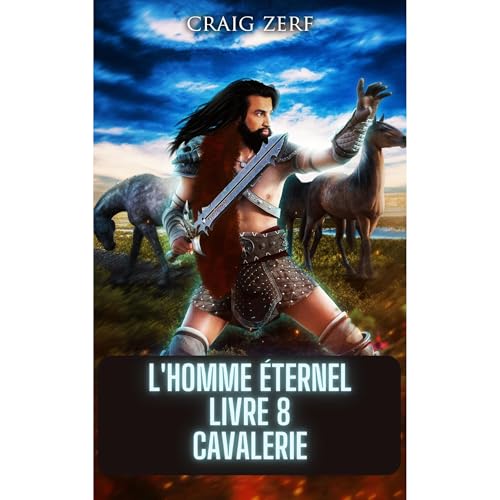 L'homme éternel Livre 8 Cavalerie Audiolibro Por Craig Zerf arte de portada