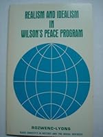 Realism and Idealism in Wilson's Peace Program B009ZZ0NNU Book Cover