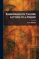 Rabindranath Tagore Letters to a Friend 1025332628 Book Cover