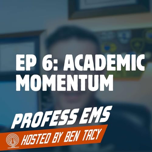 Ep 6: Academic Momentum