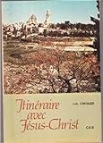  Itineraire avec Jesus-Christ