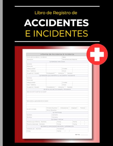 Libro de Reportes de Accidentes e Incidentes: Registro para la Seguridad en el...