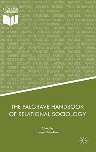 The Palgrave Handbook of Relational Sociology