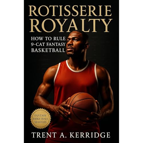 Rotisserie Royalty: How to Rule 9-Cat Fantasy Basketball Audiolibro Por Trent A. Kerridge arte de portada