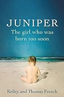 Algopix Similar Product 19 - Juniper: The Girl Who Was Born Too Soon