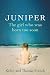 JUNIPER: The gripping story of how love saved a girl born too soon: The Girl Who Was Born Too Soon