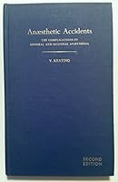 Anaesthetic Accidents. The Complications of General and Regional Anaesthesia. B0000CKUX6 Book Cover