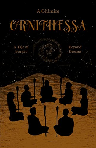 Ornithessa: A tale of Journey beyond dreams.