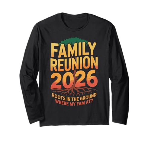 Family Reunion 2026 Where My Fam at Funny Matching Group Langarmshirt