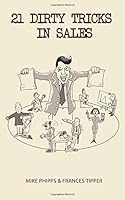 21 Dirty Tricks in Sales 1987559983 Book Cover