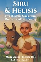 Siru and Helisis: Two children. One dream. One extraordinary destiny. Book 1: Siru. Little Scarabs Series. Ages 6–9 1966143141 Book Cover