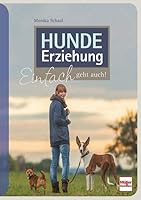Hundeerziehung: Einfach geht auch! 3275020617 Book Cover