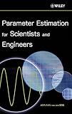  Parameter Estimation For Scientists And Engineers