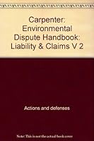 Environmental Dispute Handbook: Liability and Claims (Trial Practice Library) 0471548618 Book Cover