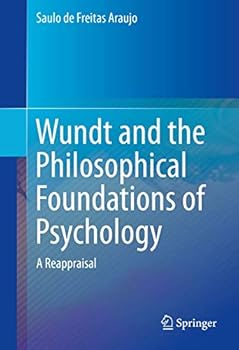 Hardcover Wundt and the Philosophical Foundations of Psychology: A Reappraisal Book