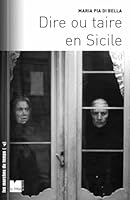 Dire ou taire en Sicile 286645667X Book Cover