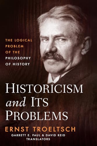 Historicism and Its Problems: The Logical Problem of the Philosophy of History - image 1