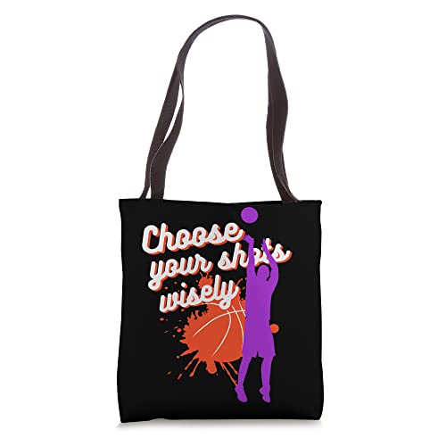 Choose Your Shots Wisely Inspiring Basketball Tote Bag