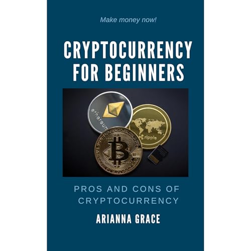 CRYPTOCURRENCY FOR BEGINNERS [Written by Arianna Grace] episode artwork