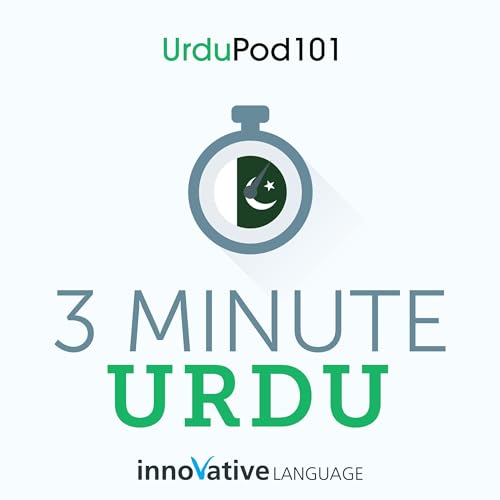 3-Minute Urdu: 25 Lesson Series Audiobook by Innovative Language Learning episode artwork